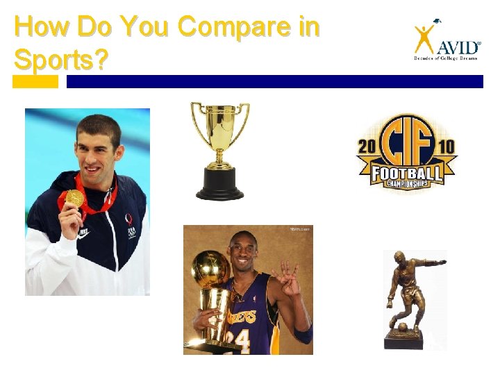 How Do You Compare in Sports? How Do You Compare in Sports?