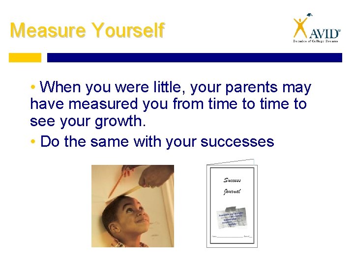 Measure Yourself • When you were little, your parents may have measured you from Measure Yourself • When you were little, your parents may have measured you from