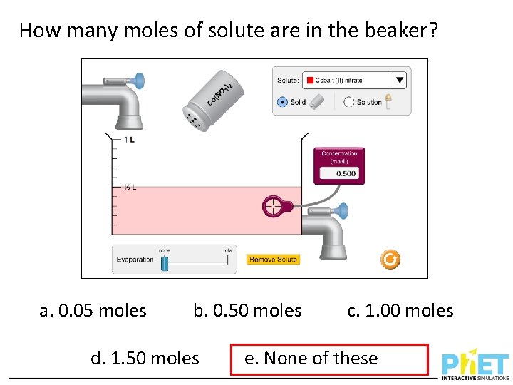 How many moles of solute are in the beaker? a. 0. 05 moles b.