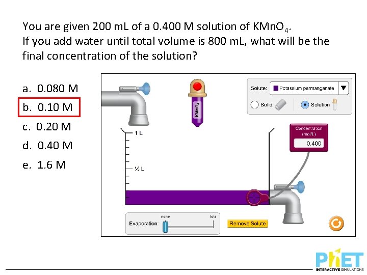 You are given 200 m. L of a 0. 400 M solution of KMn.