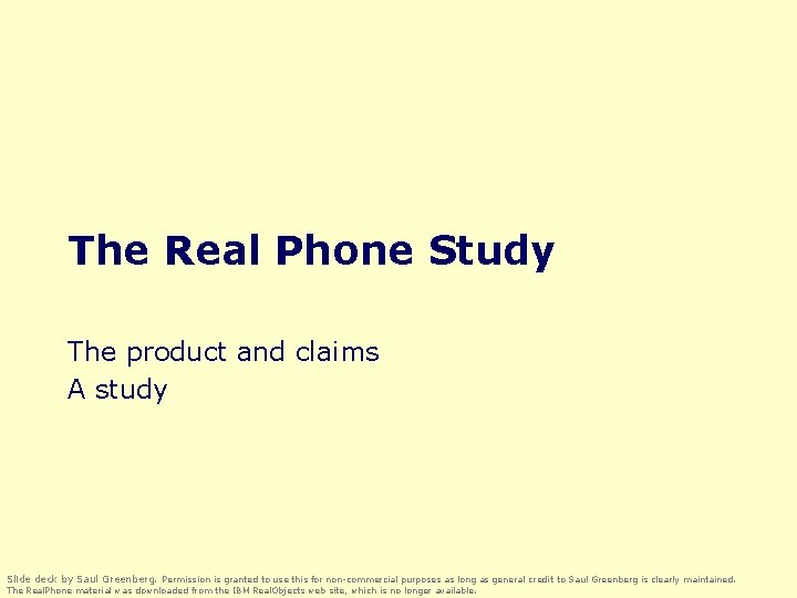 The Real Phone Study The product and claims A study Slide deck by Saul