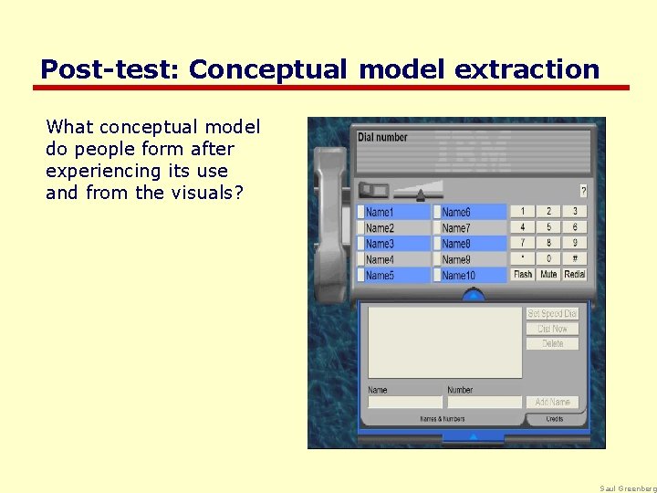 Post-test: Conceptual model extraction What conceptual model do people form after experiencing its use
