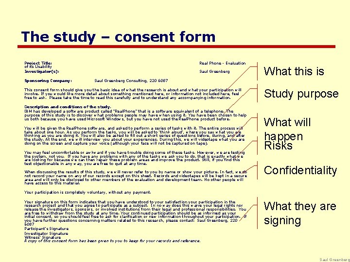 The study – consent form Project Title: of its Usability Investigator(s): Sponsoring Company: Real