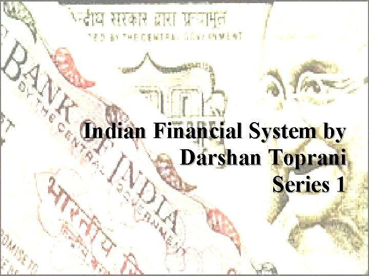 Indian Financial System by Darshan Toprani Series 1 
