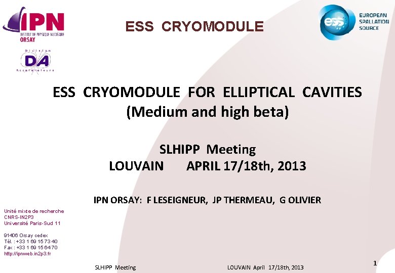 ESS CRYOMODULE FOR ELLIPTICAL CAVITIES (Medium and high beta) SLHIPP Meeting LOUVAIN APRIL 17/18