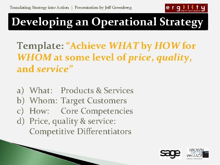 Translating Strategy into Action | Presentation by Jeff Greenberg Developing an Operational Strategy Template: