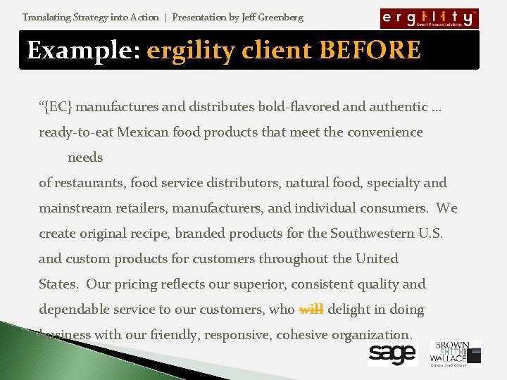 Translating Strategy into Action | Presentation by Jeff Greenberg Example: ergility client BEFORE “{EC}
