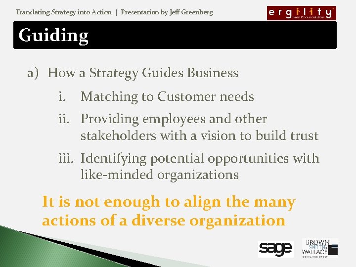 Translating Strategy into Action | Presentation by Jeff Greenberg Guiding a) How a Strategy