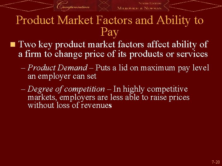 Product Market Factors and Ability to Pay n Two key product market factors affect