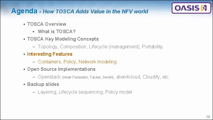 Agenda - How TOSCA Adds Value in the NFV world ▪ TOSCA Overview ▪