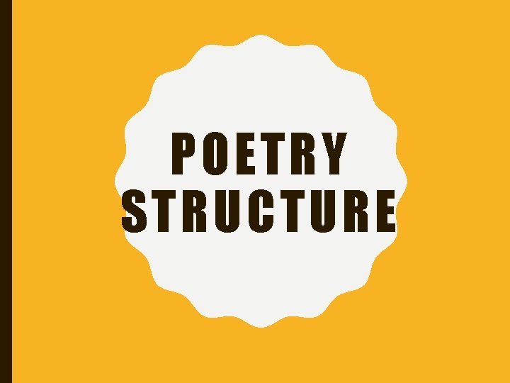 POETRY STRUCTURE 