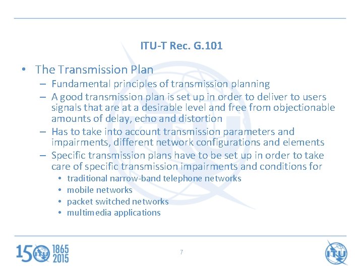 ITU-T Rec. G. 101 • The Transmission Plan – Fundamental principles of transmission planning