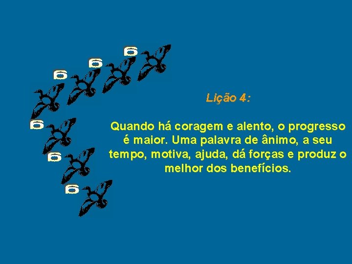 Lição 4: Quando há coragem e alento, o progresso é maior. Uma palavra de