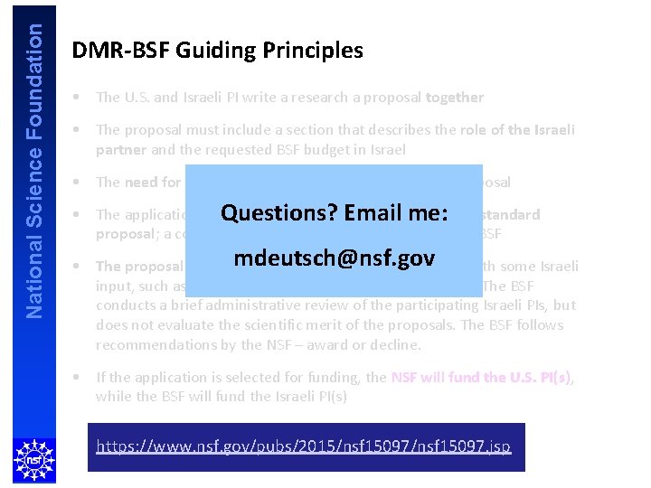 National Science Foundation DMR-BSF Guiding Principles • The U. S. and Israeli PI write