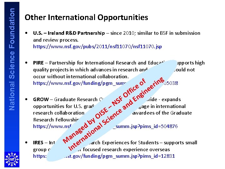 National Science Foundation Other International Opportunities • U. S. – Ireland R&D Partnership –