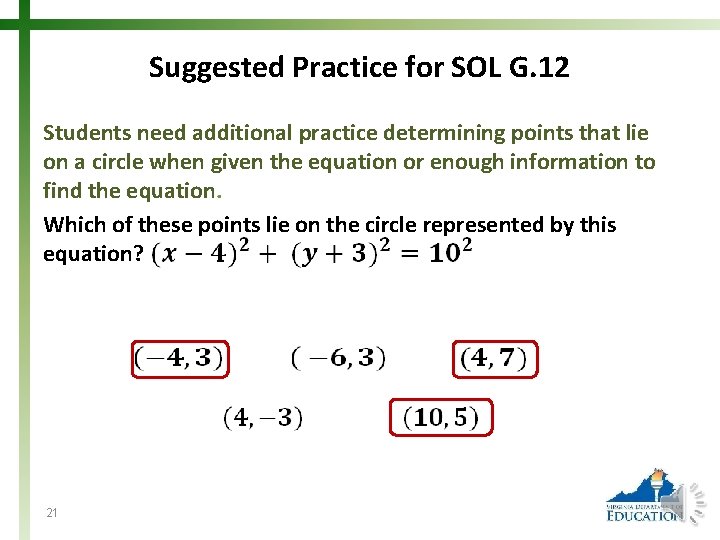 Suggested Practice for SOL G. 12 Students need additional practice determining points that lie