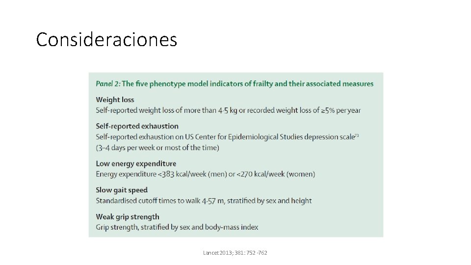 Consideraciones Lancet 2013; 381: 752 -762 Consideraciones Lancet 2013; 381: 752 -762