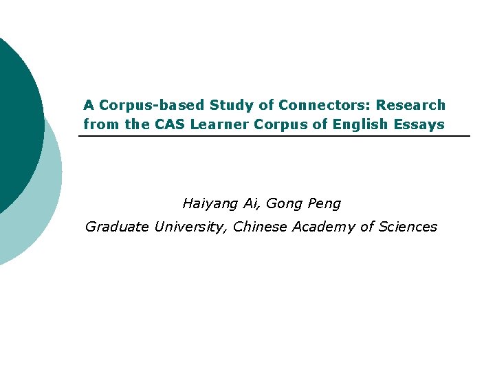 A Corpus-based Study of Connectors: Research from the CAS Learner Corpus of English Essays