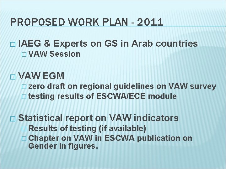 PROPOSED WORK PLAN - 2011 � IAEG & Experts on GS in Arab countries