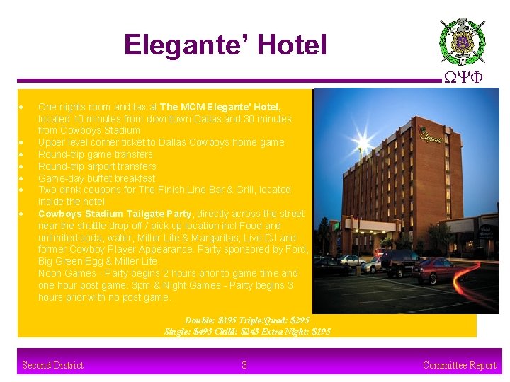Elegante’ Hotel WYF One nights room and tax at The MCM Elegante' Hotel, located