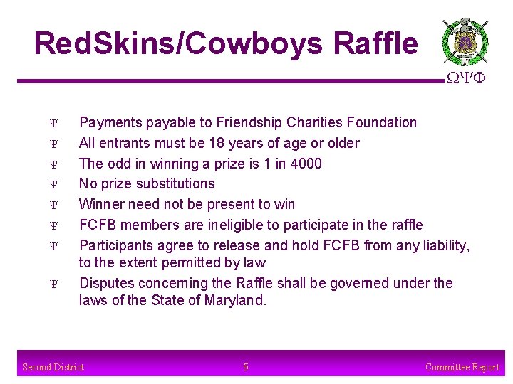 Red. Skins/Cowboys Raffle WYF Y Y Y Y Payments payable to Friendship Charities Foundation