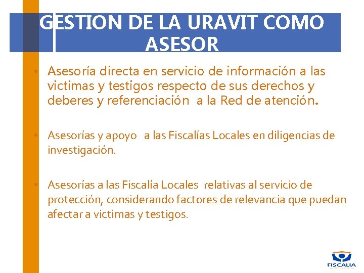 Unidad de Atencin a Vctimas y Testigos URAVIT