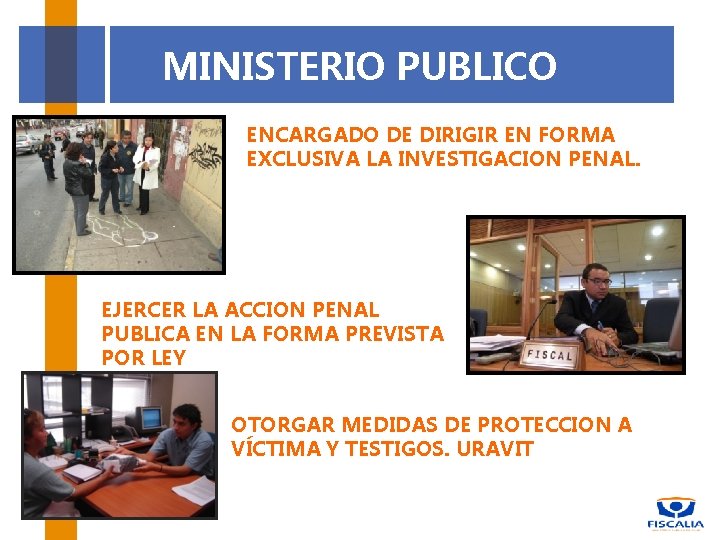 Unidad de Atencin a Vctimas y Testigos URAVIT