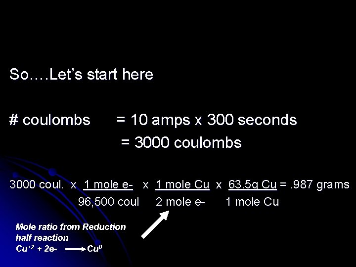 So…. Let’s start here # coulombs = 10 amps x 300 seconds = 3000