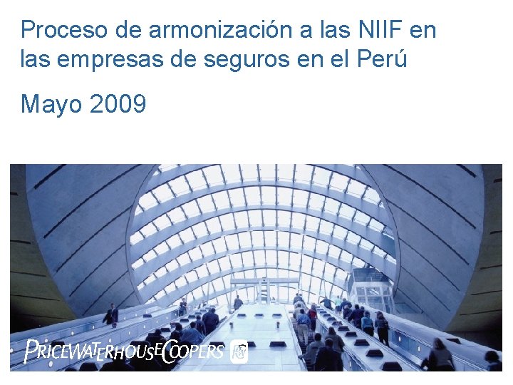 Proceso de armonización a las NIIF en las empresas de seguros en el Perú