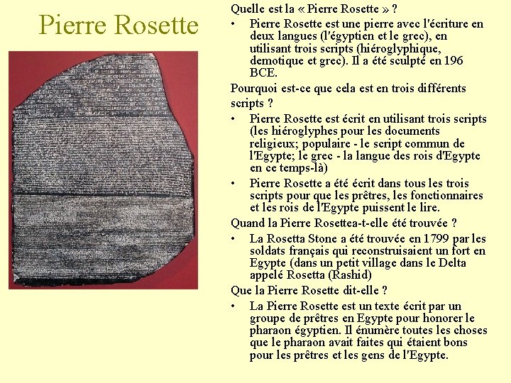 Pierre Rosette Quelle est la « Pierre Rosette » ? • Pierre Rosette est
