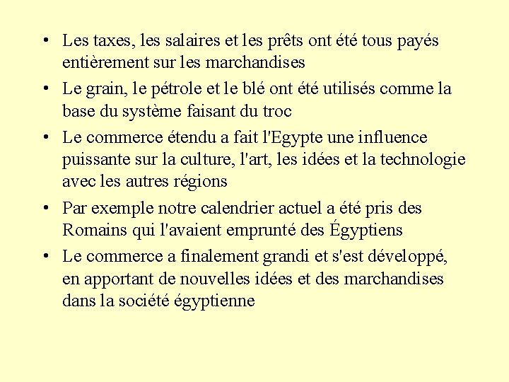  • Les taxes, les salaires et les prêts ont été tous payés entièrement