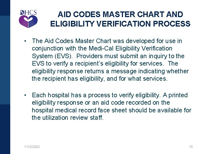 AID CODES MASTER CHART AND ELIGIBILITY VERIFICATION PROCESS • The Aid Codes Master Chart