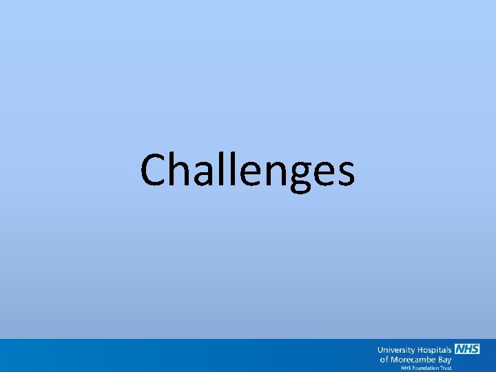 Challenges Challenges