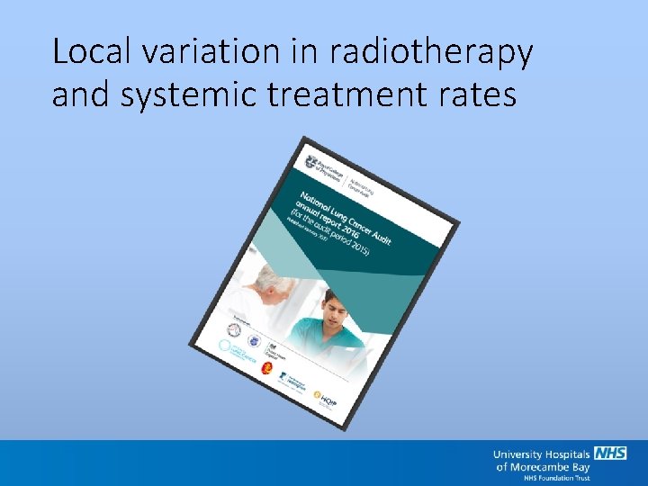 Local variation in radiotherapy and systemic treatment rates 