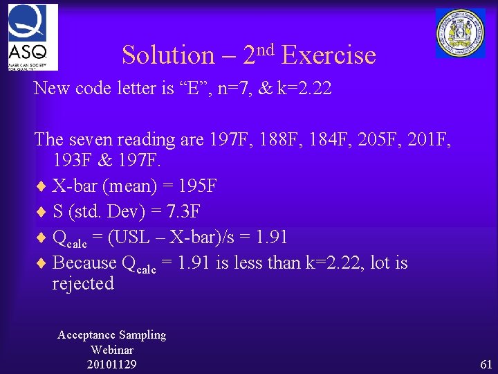 Solution – 2 nd Exercise New code letter is “E”, n=7, & k=2. 22