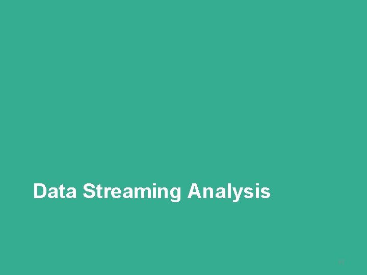 Data Streaming Analysis 11 