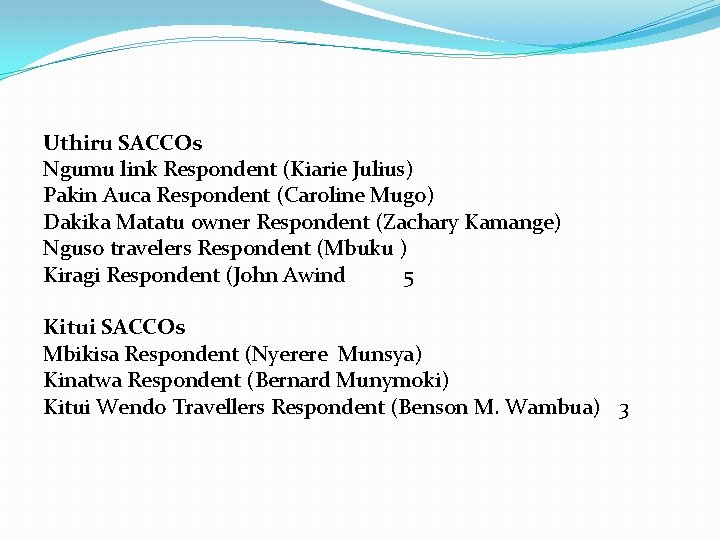 Uthiru SACCOs Ngumu link Respondent (Kiarie Julius) Pakin Auca Respondent (Caroline Mugo) Dakika Matatu