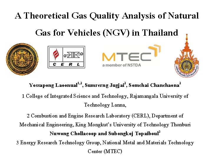 A Theoretical Gas Quality Analysis of Natural Gas for Vehicles (NGV) in Thailand Yossapong