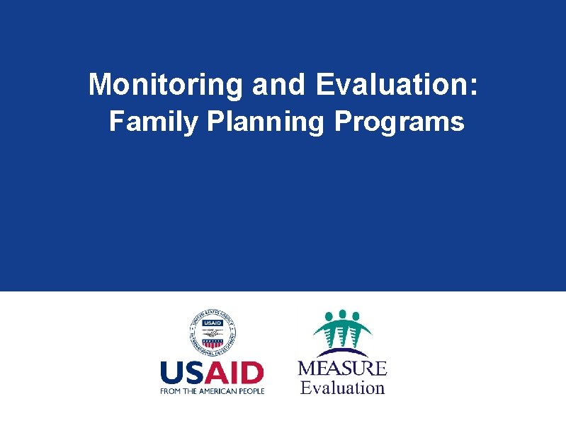 Monitoring and Evaluation: Family Planning Programs 