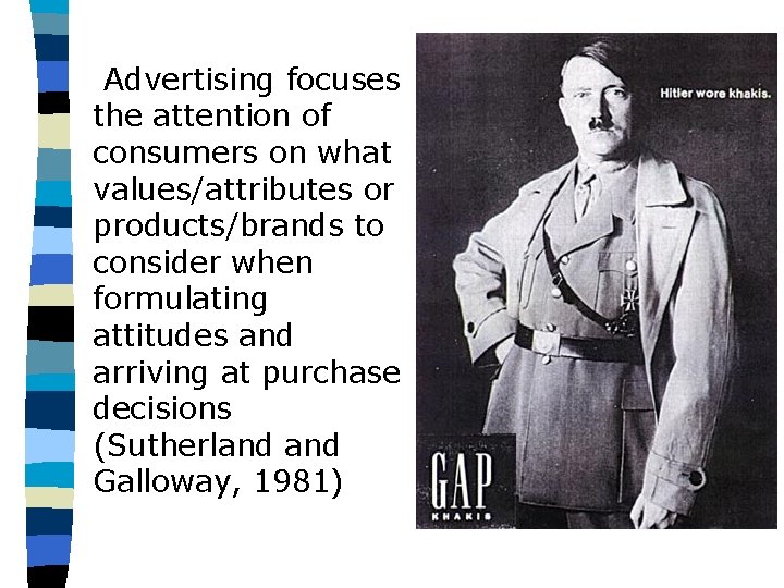Advertising focuses the attention of consumers on what values/attributes or products/brands to consider when Advertising focuses the attention of consumers on what values/attributes or products/brands to consider when