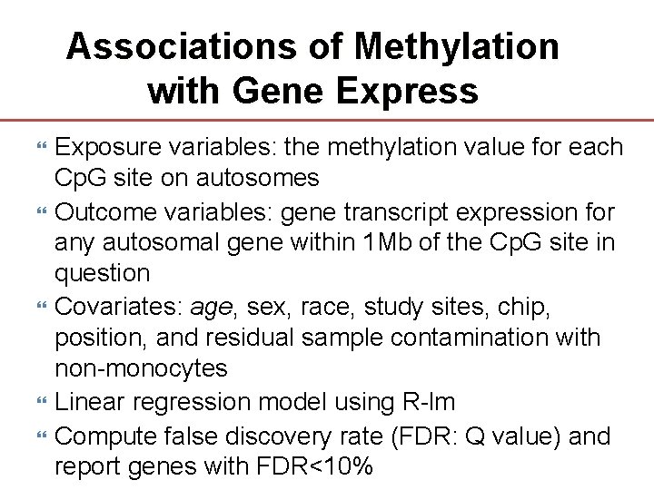 Associations of Methylation with Gene Express Exposure variables: the methylation value for each Cp.