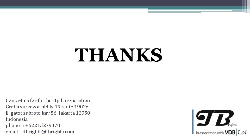 THANKS Contact us for further tpd preparation Graha surveyor bld lv 19 -suite 1902