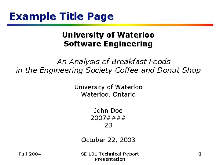 Example Title Page University of Waterloo Software Engineering An Analysis of Breakfast Foods in