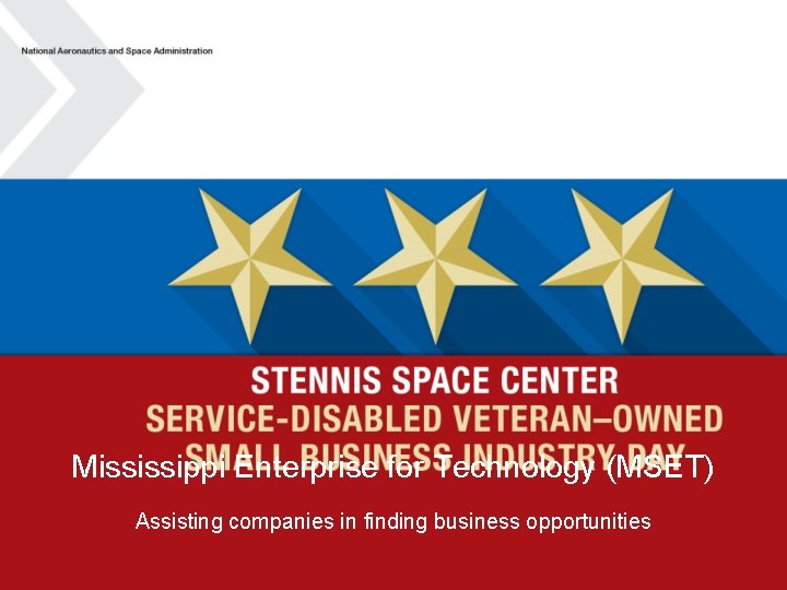 Mississippi Enterprise for Technology MSET Assisting companies in