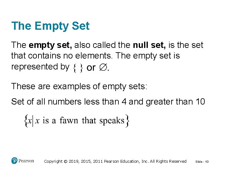 The Empty Set The empty set, also called the null set, is the set The Empty Set The empty set, also called the null set, is the set
