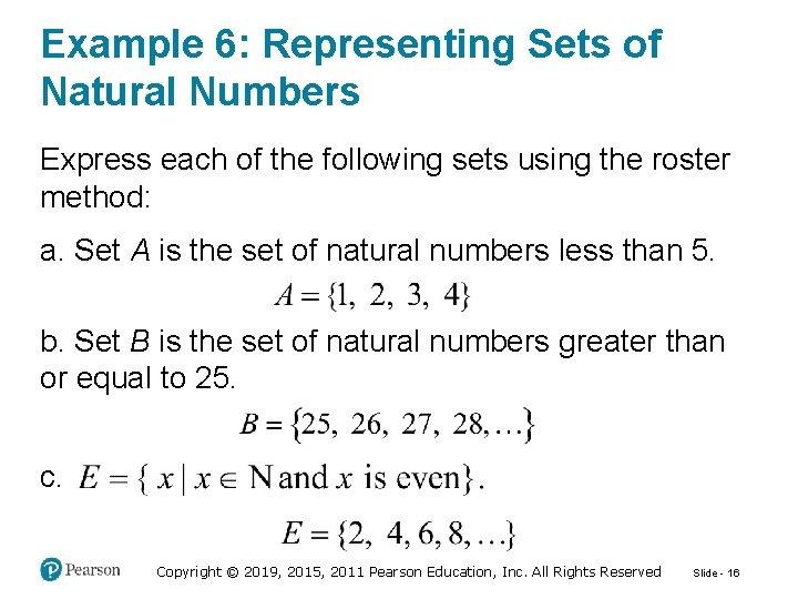 Example 6: Representing Sets of Natural Numbers Express each of the following sets using Example 6: Representing Sets of Natural Numbers Express each of the following sets using