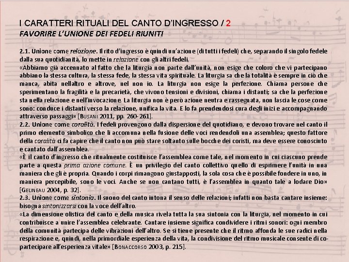 I CARATTERI RITUALI DEL CANTO D’INGRESSO / 2 FAVORIRE L’UNIONE DEI FEDELI RIUNITI 2.