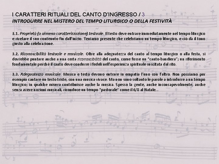 I CARATTERI RITUALI DEL CANTO D’INGRESSO / 3 INTRODURRE NEL MISTERO DEL TEMPO LITURGICO