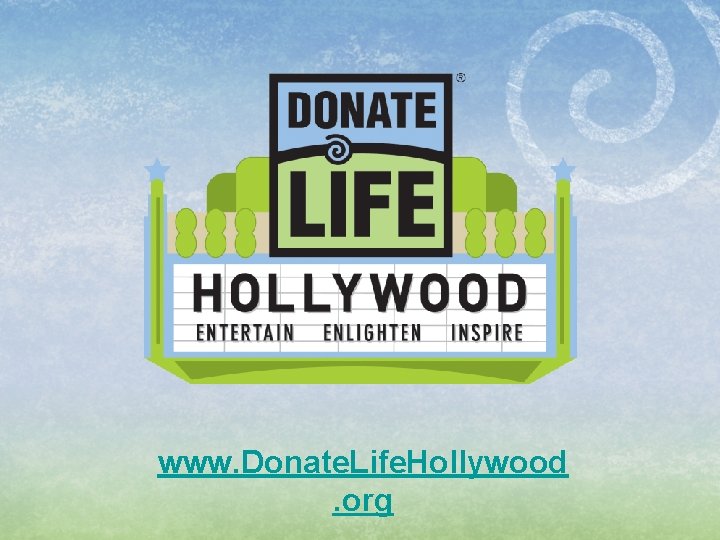 www. Donate. Life. Hollywood. org 