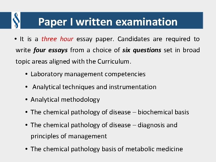 Paper I written examination • It is a three hour essay paper. Candidates are Paper I written examination • It is a three hour essay paper. Candidates are